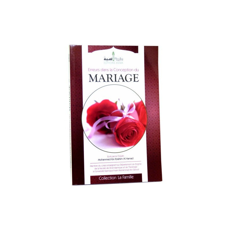 Erreurs dans la Conception du Mariage (Tome 1)De Cheikh Mohammed Ibn Ibrahim Al Hamad