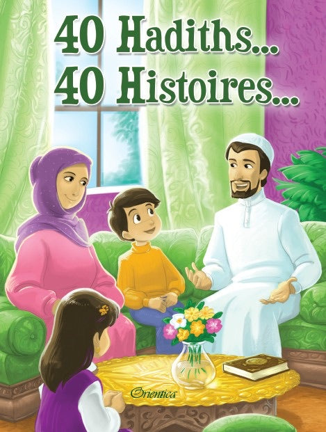 40 HADITHS....40 HISTOIRES