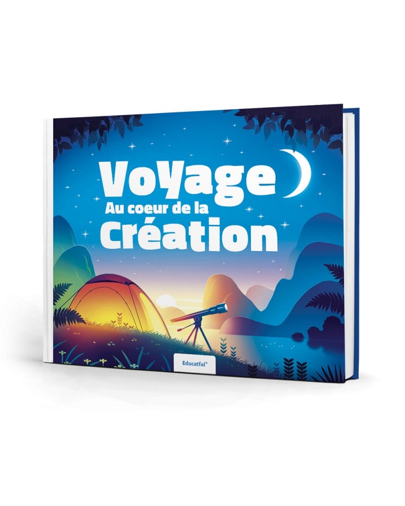 VOYAGE AU COEUR DE LA CREATION