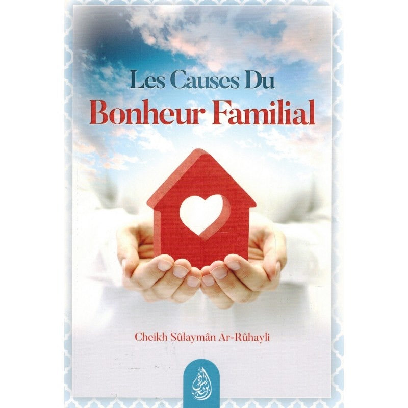 LES CAUSES DU BONHEUR FAMILIALE