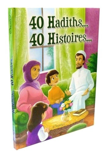 40 HADITHS....40 HISTOIRES